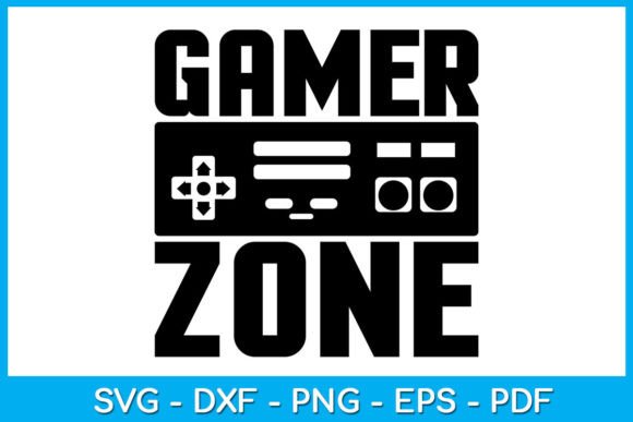 Unlock Your Creativity with Gamer Zone Game Gaming Gift SVG Cut Files